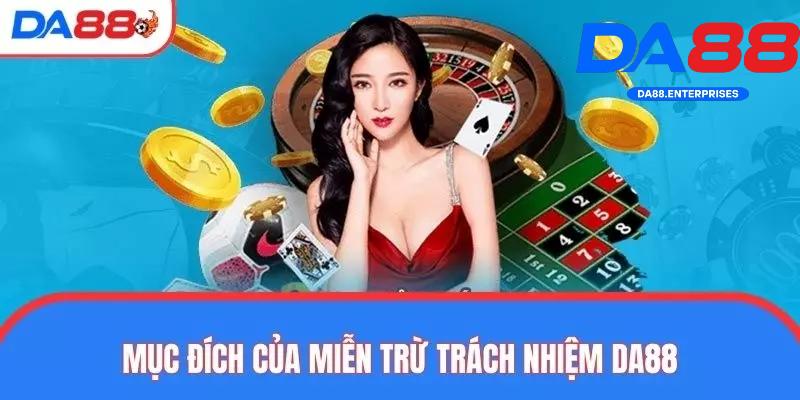 Mục đích của miễn trừ trách nhiệm Da88